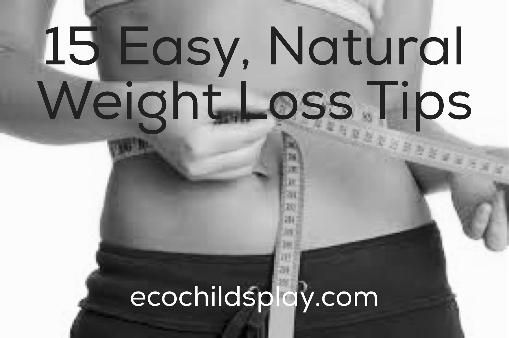 easy, natural weight loss