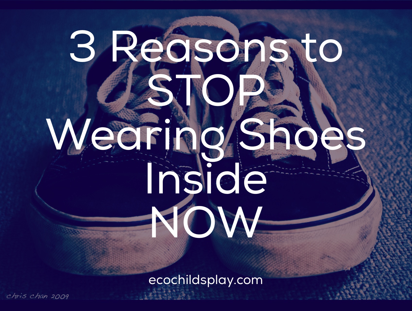 stop wearing shoes inside