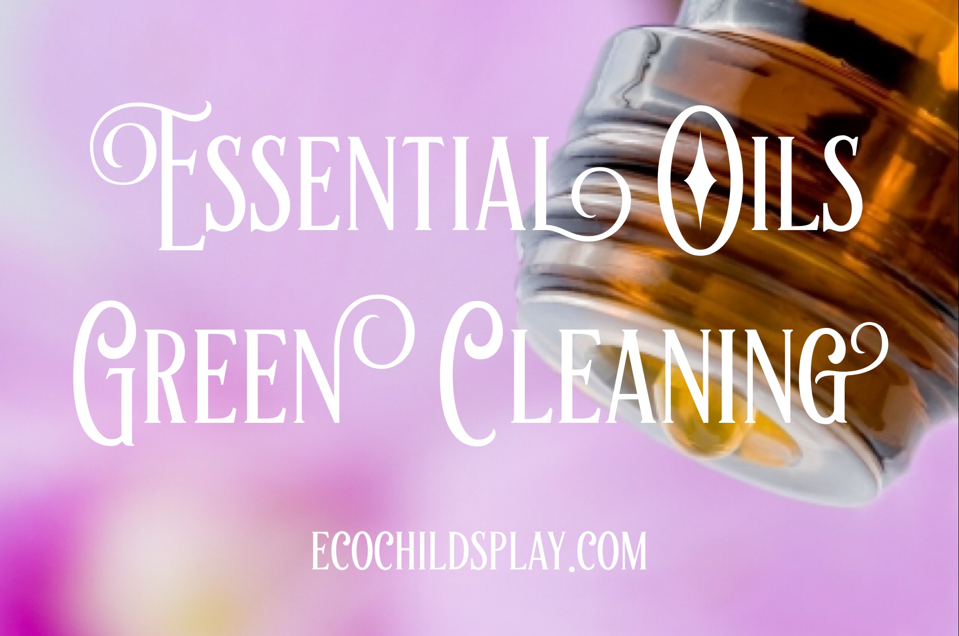 essential oils green cleaning